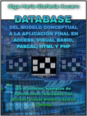 cover image of DATABASE--Del modelo conceptual a la aplicación final en Access, Visual Basic, Pascal, Html y Php